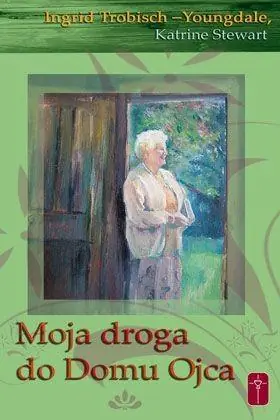 Moja droga do domu Ojca Szybka wysyłka