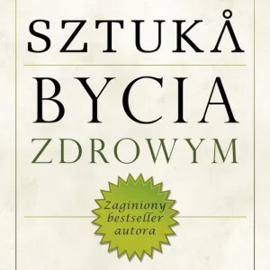 Cena promocyjna Sztuka bycia zdrowym