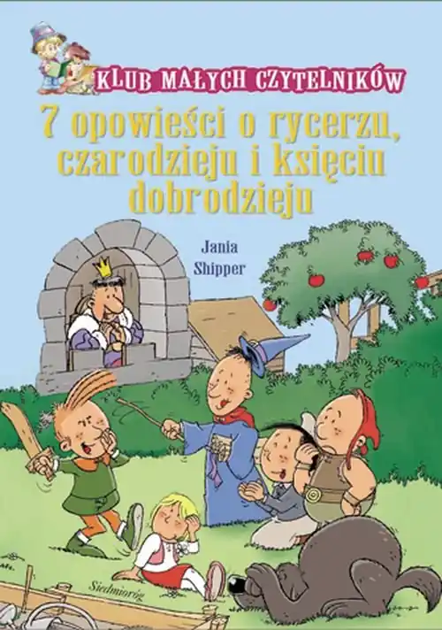 7 opowieści o rycerzu czarodzieju i księciu dobrodzieju Bestseller
