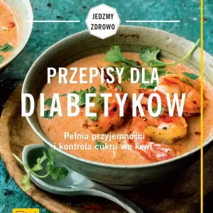Ostatnia szansa Przepisy dla diabetyków
