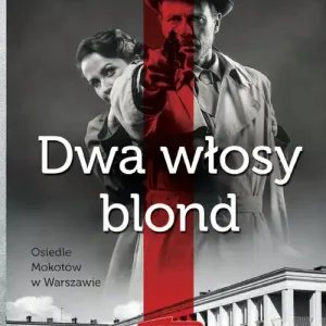 Dwa włosy blond Najlepsze kryminały PRL Zniżka