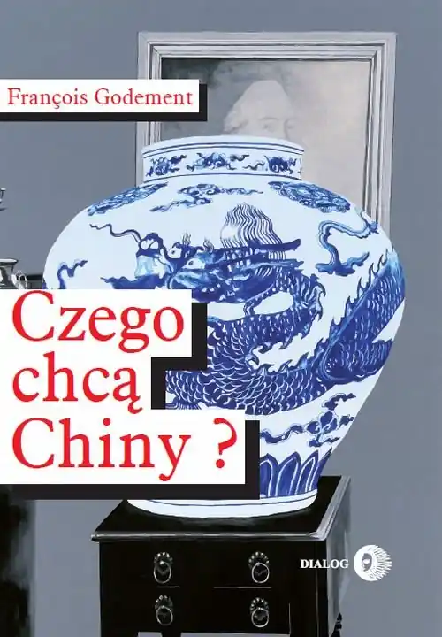 Czego chcą Chiny? Popularny