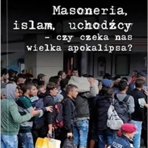 Szybka dostawa Masoneria Islam Uchodźcy