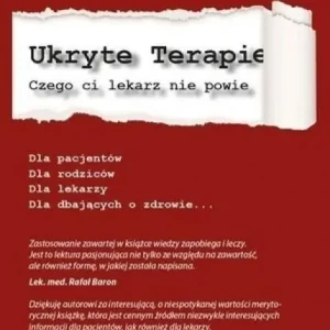 Ostatnie sztuki Ukryte terapie. Część 1. Czego ci lekarz nie powie