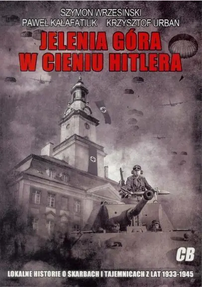 Jelenia Góra w cieniu Hitlera Ograniczona ilość