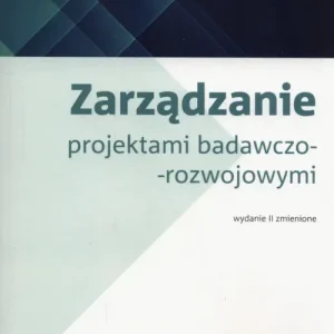 Nie przegap Zarządzanie projektami badawczo-rozwojowymi