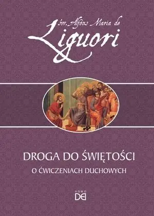 Nowy Droga do świętości. O ćwiczeniach duchowych
