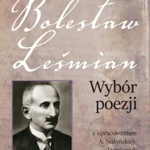 Klasyka mistrzów Bolesław Leśmian Wybór poezji Promocja