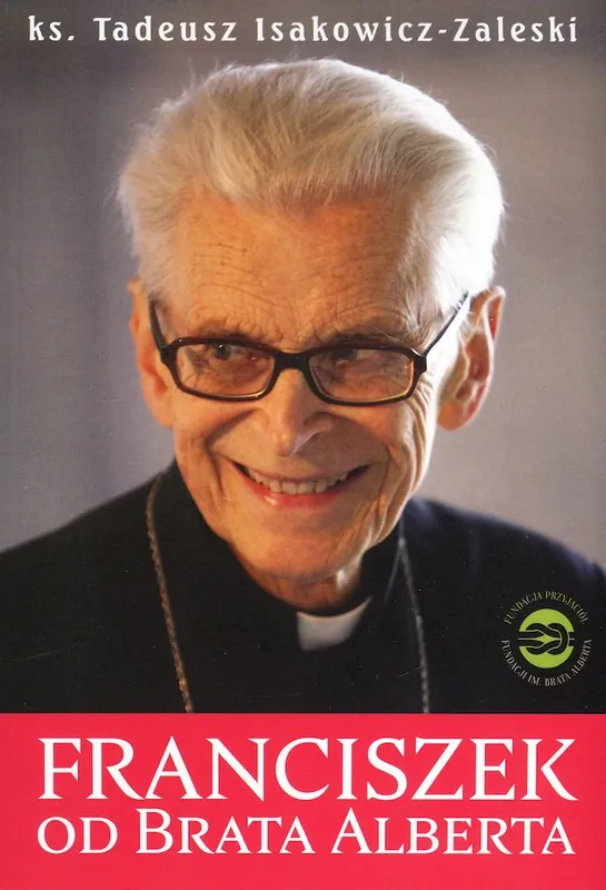 Franciszek od Brata Alberta Szybka wysyłka