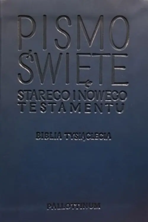 Ostatnie sztuki Pismo Świete Starego i Nowego Testamentu