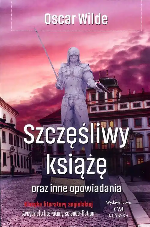 Szczęśliwy książę i inne opowiadania Oferta limitowana