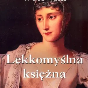 Premium Lekkomyślna księżna. Paulina Bonaparte