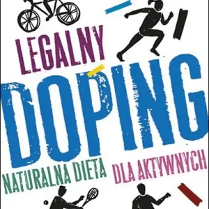 Legalny doping Naturalna dieta dla aktywnych Cena promocyjna