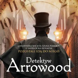Detektyw Arrowood Tylko dziś