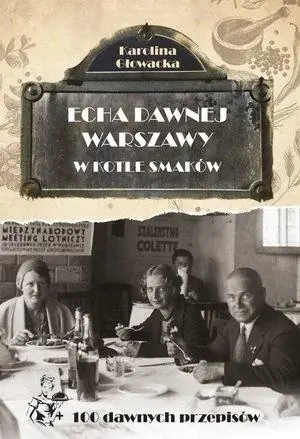Cena promocyjna Echa dawnej Warszawy. W kotle smaków