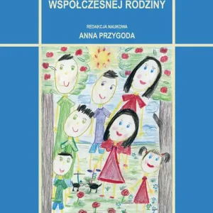 Wybrane problemy współczesnej rodziny Dodaj do koszyka