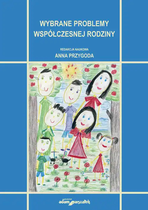 Wybrane problemy współczesnej rodziny Dodaj do koszyka