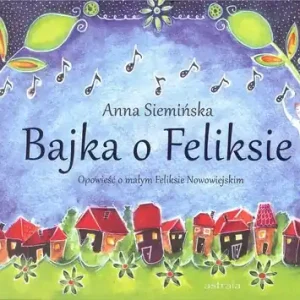 Bajka o Feliksie Darmowa dostawa