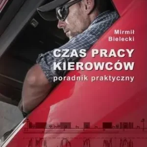 Czas pracy kierowców. Poradnik praktyczny Zniżka