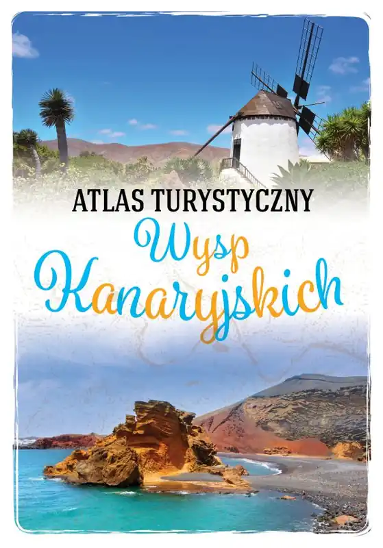 Atlas turystyczny Wysp Kanaryjskich Oferta limitowana