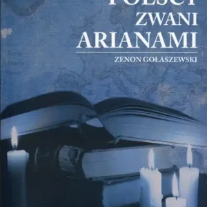 Bracia polscy zwani arianami Kup online