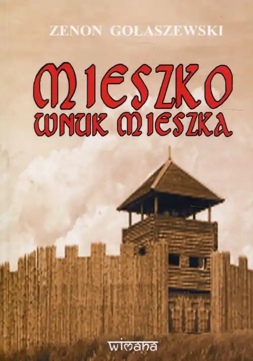Darmowa dostawa Mieszko wnuk Mieszka