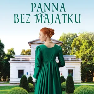 Bezpieczne zakupy W dolinie Narwi. Panna bez majątku