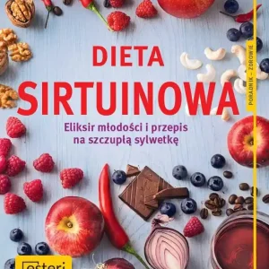 Dieta sirtuinowa Do wyczerpania zapasów