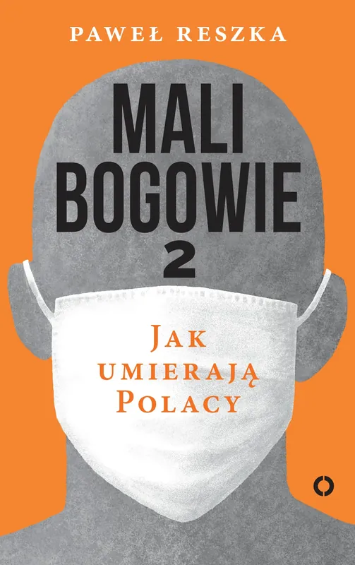 Wyjątkowa oferta Mali bogowie 2. Jak umierają Polacy