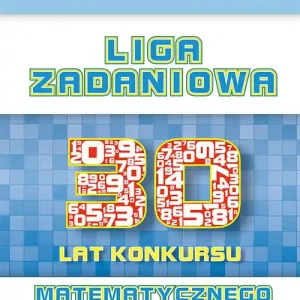 Liga Zadaniowa - XXX lat konkursu matematycznego Hit cenowy