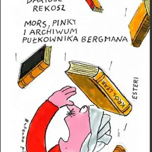 Kup online Mors Pinky i archiwum pułkownika Bergmana