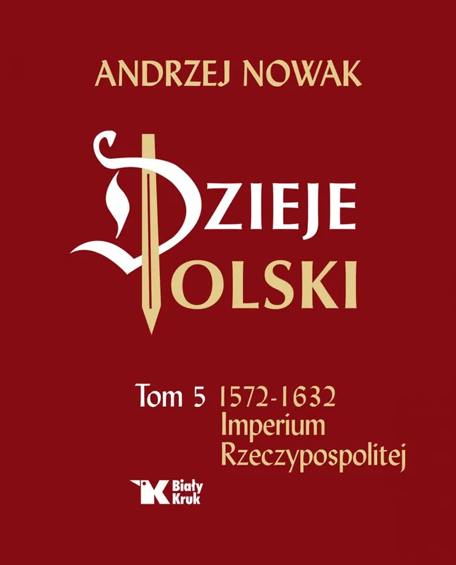Dzieje Polski Tom 5 1572-1632 Imperium Rzeczypospolitej Tani