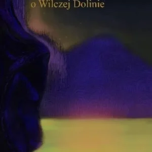 Oferta limitowana Baśń o Wilczej Dolinie BR