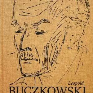 Leopold Buczkowski. Przebłyski historii... Kup teraz