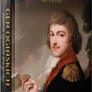 Gen Ogińskich historia dynastii muzycznej BR Bezpieczna płatność