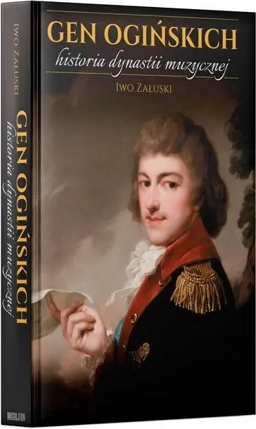 Gen Ogińskich historia dynastii muzycznej BR Bezpieczna płatność