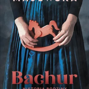 Bachur. Historia rodziny von R. Cena promocyjna