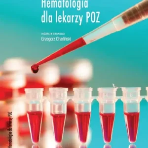 Hematologia dla lekarzy POZ Kup online