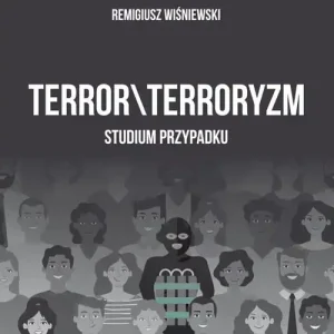 Wybór klientów Terror\\terroryzm. Studium przypadku