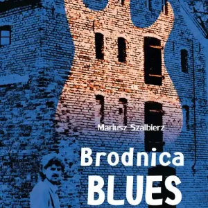 Brodnica Blues Do wyczerpania zapasów