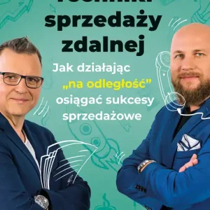 Łatwy zwrot Techniki sprzedaży zdalnej. Jak działając „na odległość”, osiągać sukcesy sprzedażowe