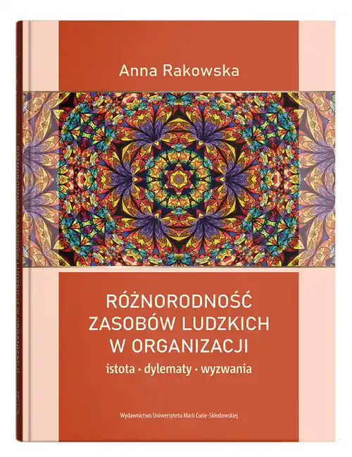 Okazja Różnorodność zasobów ludzkich w organizacji - istota, dylematy, wyzwania