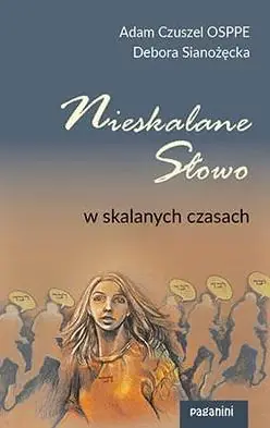 Nieskalane Słowo w skalanych czasach Nie przegap