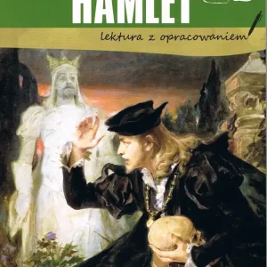 Hamlet (lektura z opracowaniem) NOWY Ograniczona ilość