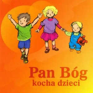 Oferta Katechizm 3,4-latek Pan Bóg kocha dzieci  DiKŚW