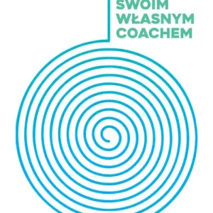 Bądź swoim własnym coachem Nie przegap
