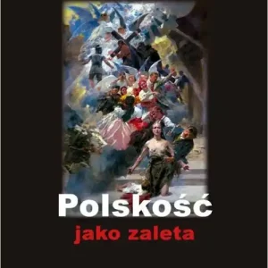 Ekspresowa dostawa Polskość jako zaleta / Wydawnictwo von Borowiecky