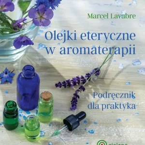 Olejki eteryczne w aromaterapii Popularny
