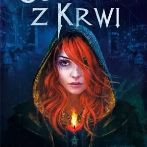 Ostatnia z Krwi Zamów teraz