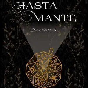 Wyjątkowa oferta Hasta Mante. Naznaczeni